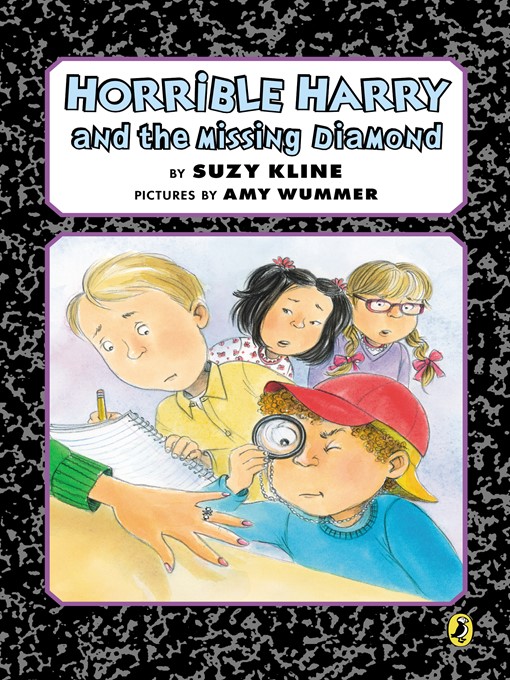Title details for Horrible Harry and the Missing Diamond by Suzy Kline - Available